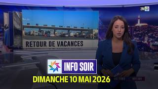 Info soir : Dimanche 10 Mai 2026