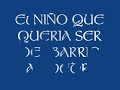el niño que queria ser del barrio san pedro