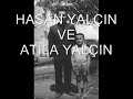 hasan yal�?n ve h�seyin culluk an?s?na