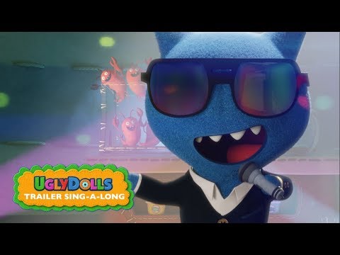 UglyDolls | Sing-Along Trailer | Own It Now on Digital HD, Blu-Ray & DVD