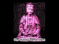 Om Mani Padme Hum - Sanskrit Short Form (108 Repetitions)