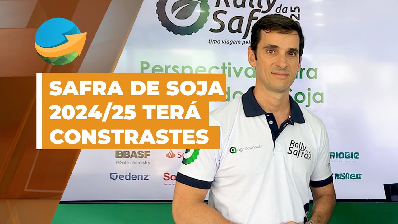 Safra de soja 2024/25 deve ser exuberante, mas cheia de contrastes, diz André Debastiani