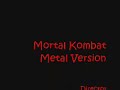Mortal Kombat - Metal Version
