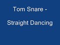 tom snare feat. nicco - straight dancing
