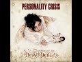 Click here to watch this video Personality Crisis - Broken Toy