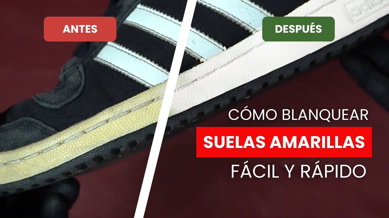 CÓMO BLANQUEAR SUELAS AMARILLAS