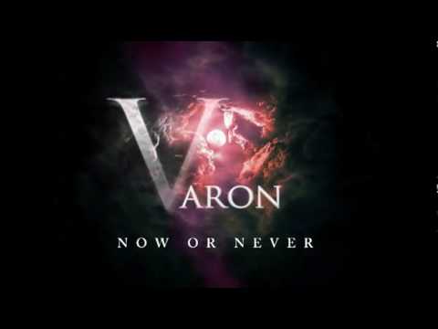Varon � Now Or Never (Video Promo)