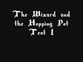 The Wizard and the Hopping Pot The Wizard and the Hopping Pot
