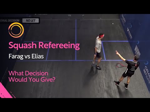 Squash Refereeing: Farag vs Elias - No Let