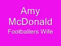 Amy McDonald - Footballers wife