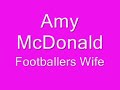 Amy McDonald - Footballers wife