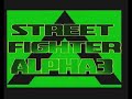 Street Fighter Alpha 3 Intro Sony Playstation Pal Version