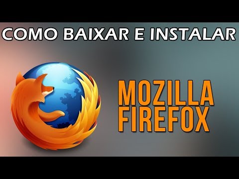 Como Baixar e Instalar Mozilla Firefox Windows 10/8/7 | 2017