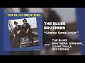 The Blues Brothers - Someone To Love