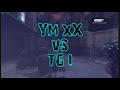 YM xX vs TG I