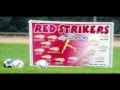 videos de Red Strikers 2008 TVSA Championship Tribute.