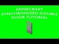 Minecraft Tutorials - Synchronized Double Door