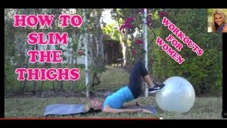 How To Slim & Tone The Thighs For Women. VIDEO