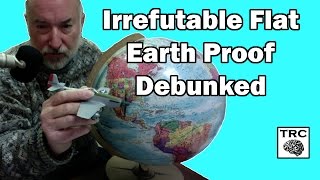 Simplest Irrefutable Flat Earth Proof - Debunked