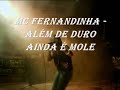 Mc Fernandinha - Além De Duro Ainda É Mole [By Djay C-Bôla]