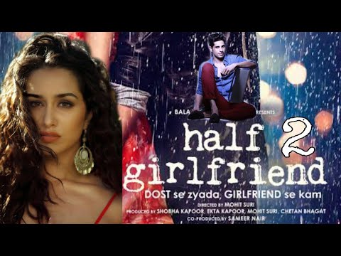 Half Girlfriend 2 Movie Trailer | Shraddha Kapoor - Sidharth Malhotra | Ek Villain 2 Movie Trailer |