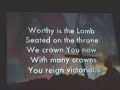Worthy is the Lamb Westover Hills Assembly of God