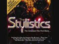 The Stylistics - You Are Everything