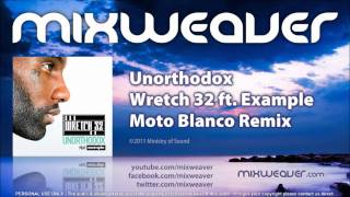 Wretch 32 - Unorthodox (Moto Blanco Remix) video