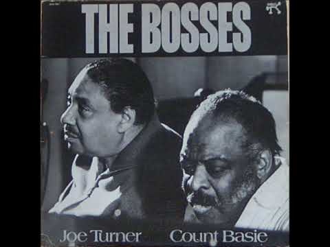 Count Basie and Joe Turner – The Bosses (Full Album)