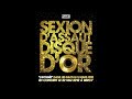 Sexion D'assaut – Disque D'or - 2 eme extrait de L'Apogee dans les bac