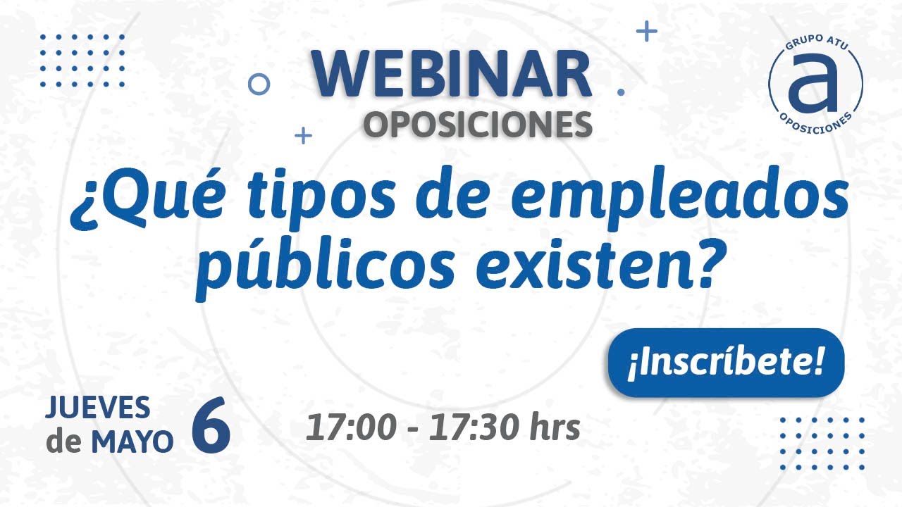 Webinar: ¿Qué tipos de empleado público existen?