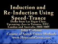 http://www.trance-master.com  john cerbone is the inventor of a great many speed-trance induction methods.  here is a demo from a las vegas class 2008
