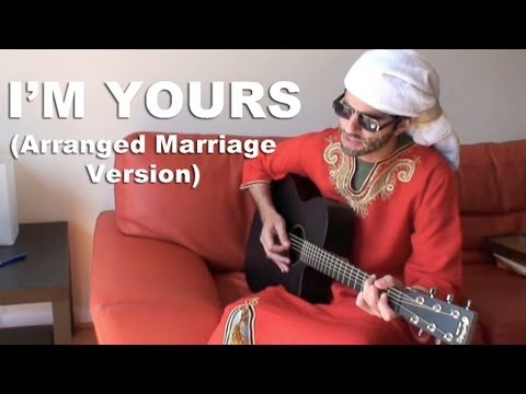 I'm Yours (Arranged Marriage Version)