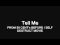 Tell Me (FROM 50 CENT's BEFORE I SELF DESTRUCT MOVIE)