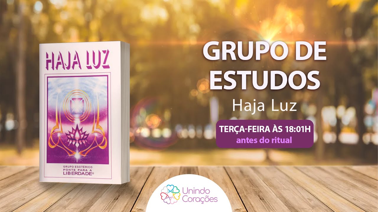 HAJA LUZ - Grupo de Estudos - 31/05/22