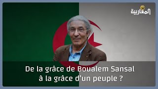 Algérie : de la grâce de Boualem Sansal à la grâce d’un peuple ?