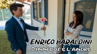"DIMMI COS'E' L'AMORE" - Enrico Baraldini