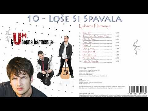10 - ® Um - Loše Si Spavala (2012)
