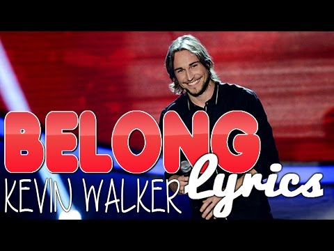 Belong - Kevin Walker (Lyrics)