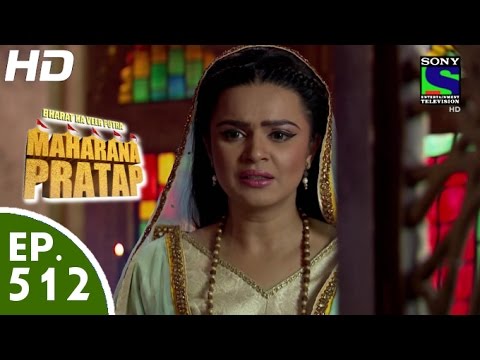 Bharat Ka Veer Putra Maharana Pratap - - महाराणा प्रताप - Episode 512 - 26th October, 2015