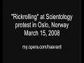 Rickrolling at Scientology protest in Oslo, Norway