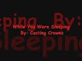 While You Were Sleeping - Casting Crowns