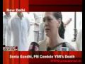 YSR death-sonia gandhi crying   (never seen her like this before)