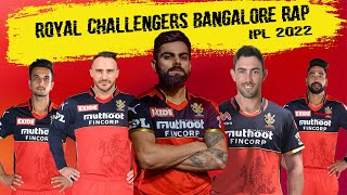 Rap - Royal Challengers Bangalore  IPL 2022