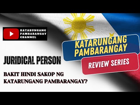 Mga juridical persons/entities, HINDI sakop ng Katarungang Pambarangay!