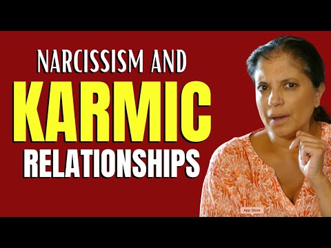 Narcissism and karmic relationships