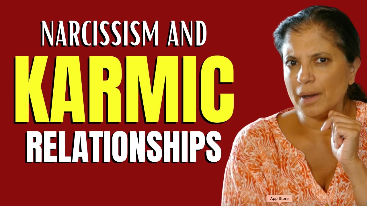 Narcissism and karmic relationships