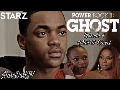 POWER BOOK II: GHOST EPISODE 4 WHAT TO EXPECT!!!