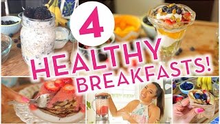 4 Healthy Breakfast
