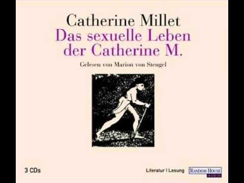 Catherine Millet - Das sexuelle Leben der Catherine M. || Hörbuch Komplett || Deutsch 2016